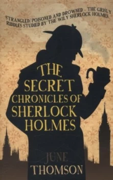 Image of The secret chronicles of Sherlock Holmes by June Thomson