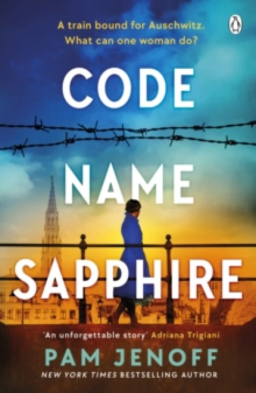 Image of Code Name Sapphire : The unforgettable story of female resistance in WW2 inspired by true events Paperback / softback