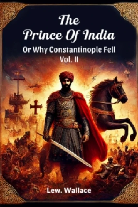 Image of The Prince of India or Why Constantinople Fell Paperback / softback