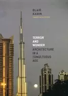 Image of terror and wonder architecture in a tumultuous age
