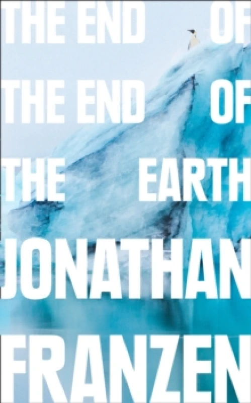 Image of The End of the End of the Earth. Paperback. By Jonathan Franzen Books
