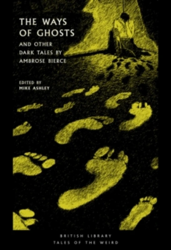 Image of The Ways of Ghosts. Paperback. By Ambrose Bierce Books