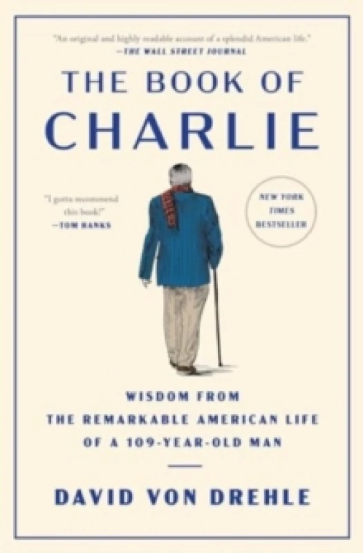 Image of The Book of Charlie : Wisdom from the Remarkable American Life of a 109-Year-Old Man Paperback / softback