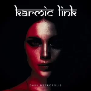 Image of Dark Metropolis by Karmic Link CD Album