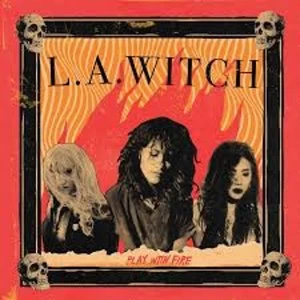 Image of L.A. Witch - Play With Fire Vinyl