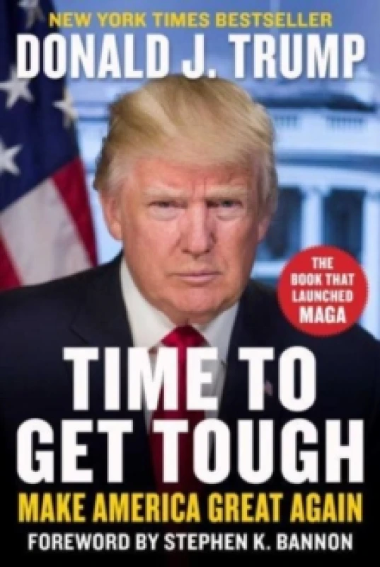 Image of Time to Get Tough : Make America Great Again Hardback