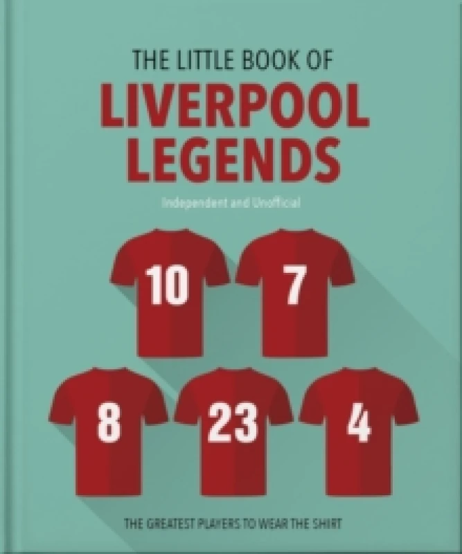 Image of The Little Book of Liverpool Legends. Hardback. By Orange Hippo Books