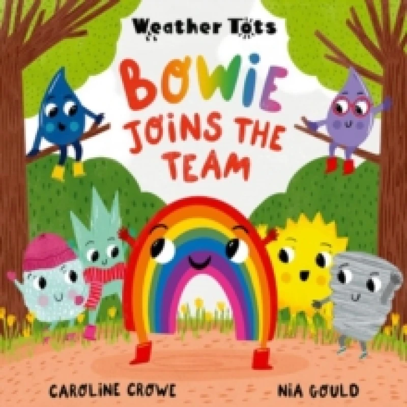 Image of Weather Tots: Bowie Joins the Team Paperback / softback