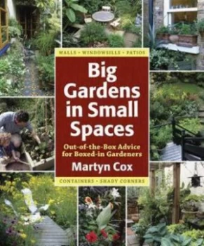 Image of Big Gardens in Small Spaces by Martyn Cox Hardback