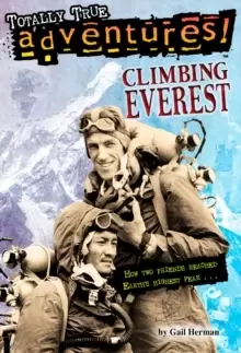 Image of Climbing Everest (Totally True Adventures) : How Two Friends Reached Earth's Highest Peak