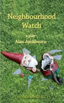 Image of Neighbourhood Watch by Alan Ayckbourn