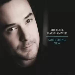 Image of Something New by Michael Kaeshammer CD Album