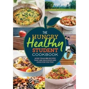 Image of The Hungry Healthy Student Cookbook : More than 200 recipes that are delicious and good for you too