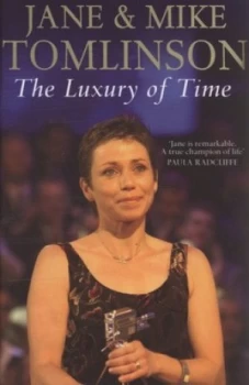 Image of The Luxury of Time by Jane and Mike Tomlinson Hardback