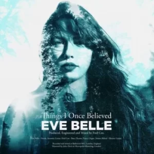 Image of Things I Once Believed by Eve Belle CD Album