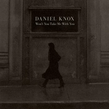 Image of Daniel Knox - Won't You Take Me With You Burgundy Vinyl