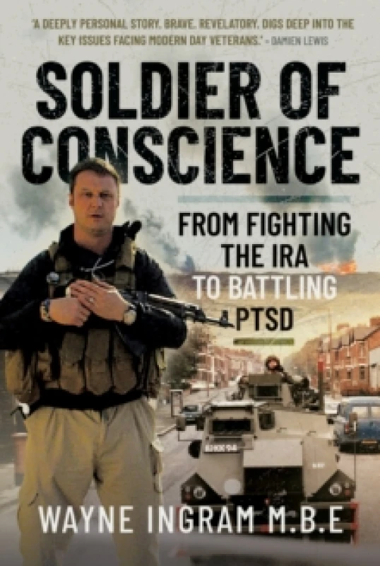 Image of Soldier of Conscience. Hardback. By Wayne Ingram Books