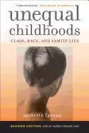 Image of unequal childhoods class race and family life 2nd edition with an update a