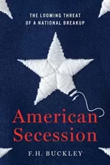 Image of American Secession : The Looming Threat of a National Breakup