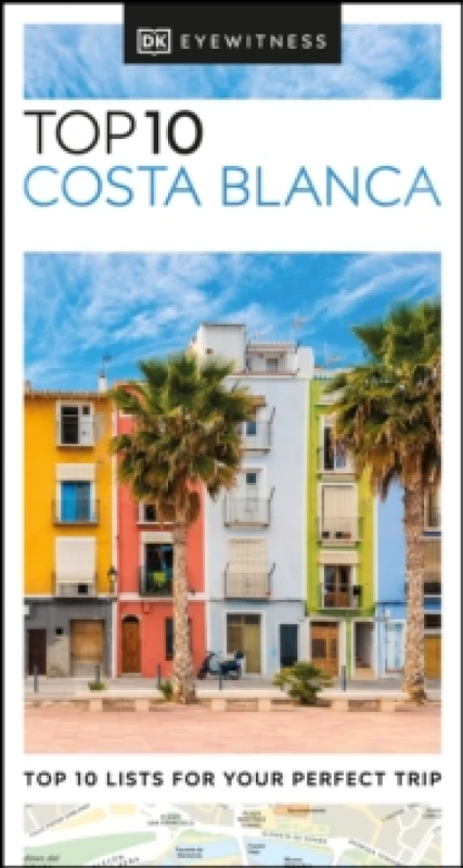 Image of Top 10 Costa Blanca. Paperback. By DK Travel Books