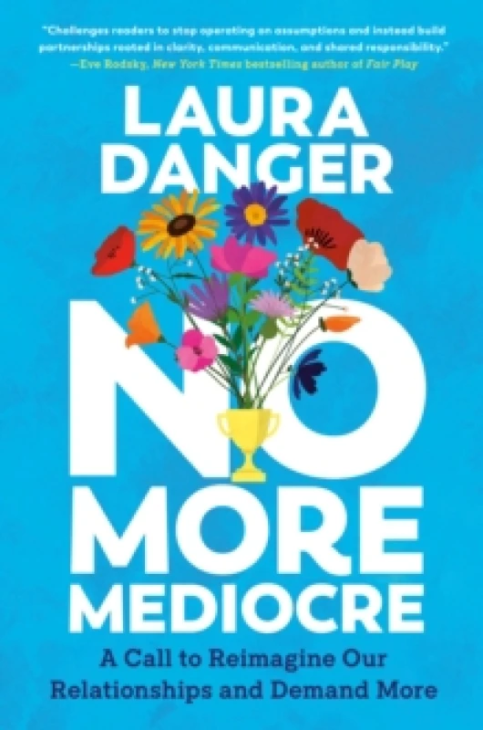 Image of No More Mediocre. Hardback. By Laura Danger Books