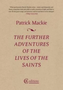 Image of The Further Adventures of the Lives of the Saints by Patrick Mackie Book