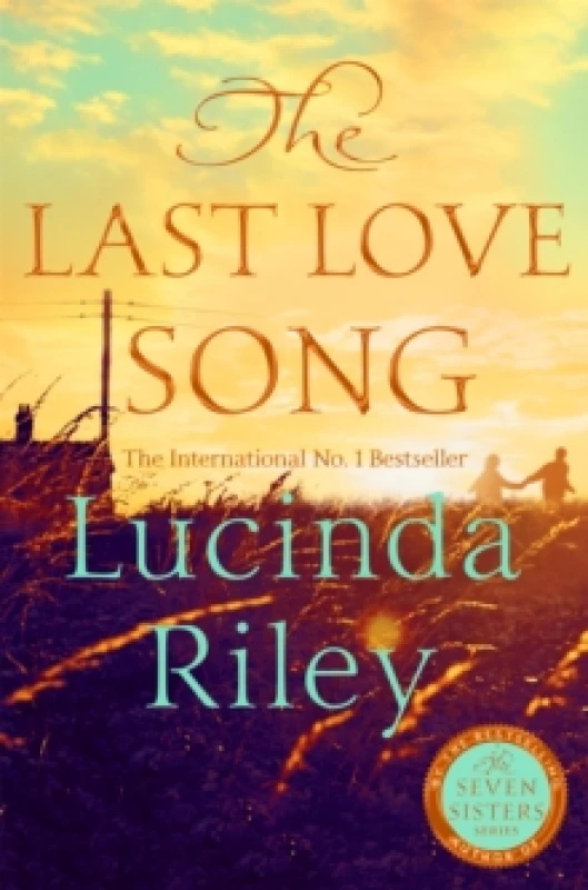 Image of The Last Love Song. Hardback. By Lucinda Riley, Lucinda Edmonds, Harry Whittaker Books