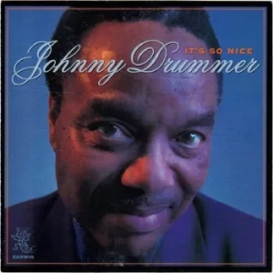 Image of Its So Nice by Johnny Drummer CD Album