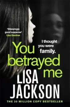 Image of You betrayed me by Lisa Jackson