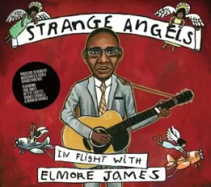 Image of Strange Angels In Flight With Elmore James by Various Artists CD Album