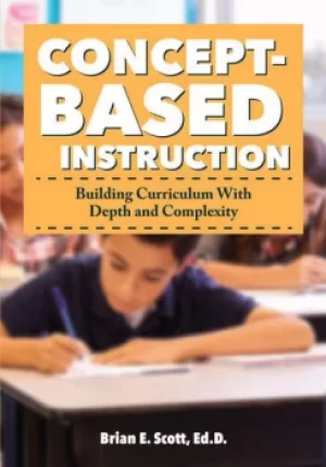 Image of Concept-Based InstructionBuilding Curriculum With Depth and Complexity
