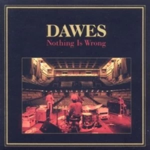 Image of Dawes - Nothing Is Wrong CD
