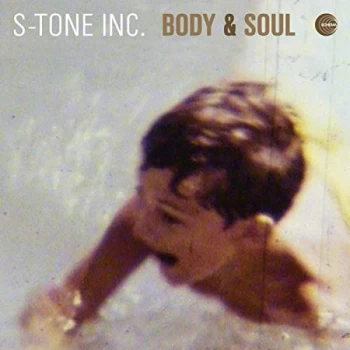 Image of S-Tone Inc. - Body & Soul Vinyl