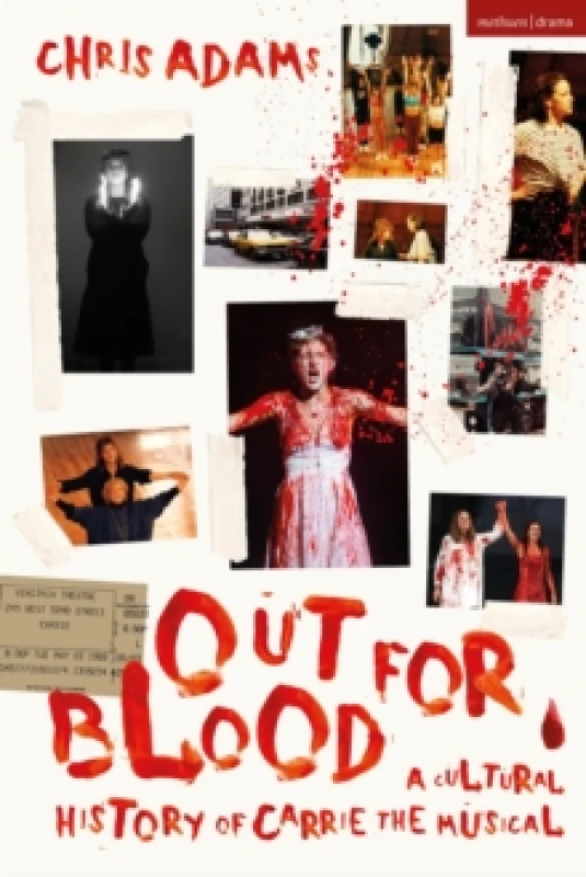 Image of Out For Blood : A Cultural History of Carrie the Musical Hardback