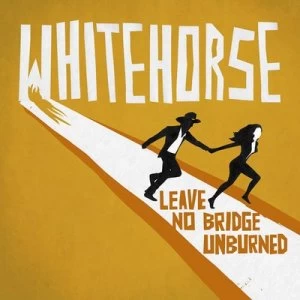 Image of Leave No Bridge Unburned by Whitehorse CD Album