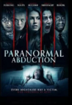 Image of Paranormal Abduction
