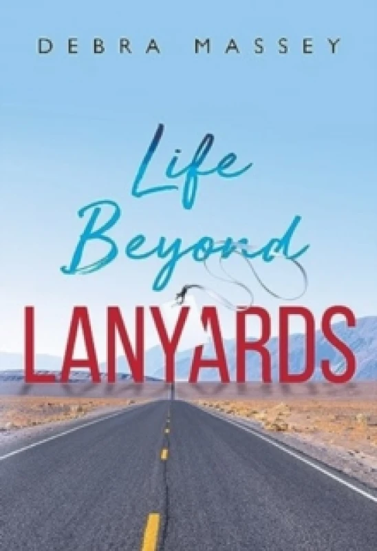 Image of Life Beyond Lanyards Paperback / softback