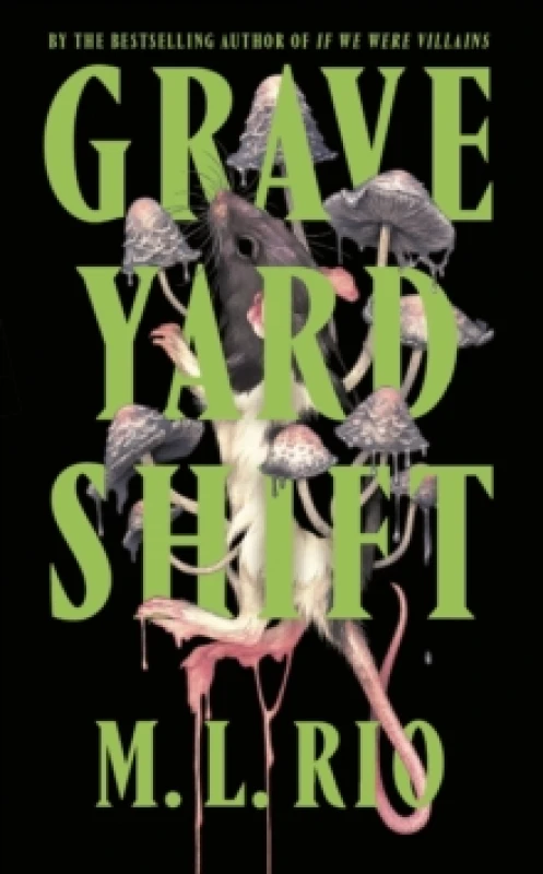 Image of Graveyard Shift. Hardback. By M L Rio Books