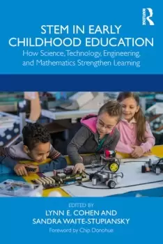 Image of STEM in Early Childhood EducationHow Science Technology Engineering and Mathematics Strengthen Learning