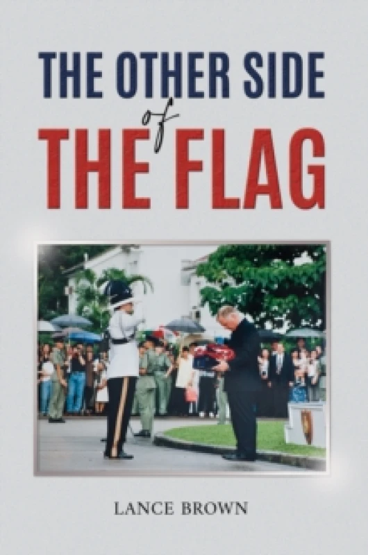 Image of The Other Side of the Flag. Hardback. By Lance Brown Books