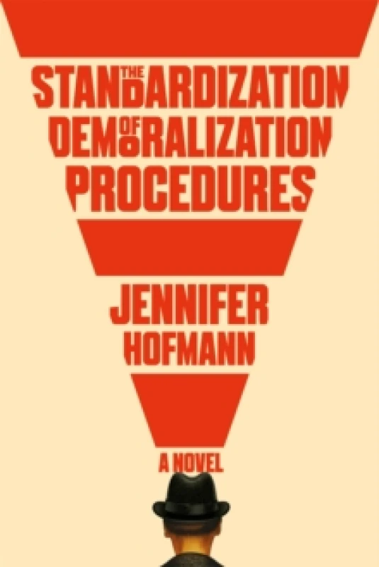 Image of The Standardization of Demoralization Procedures : a world of spycraft, betrayals and surprising fates Paperback / softback