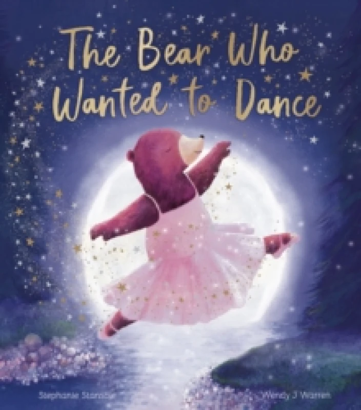 Image of The Bear Who Wanted to Dance Hardback