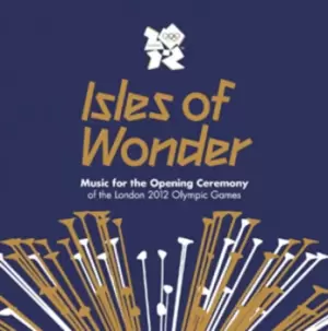 Image of Various Artists - Isles of Wonder: Music for the Opening Ceremony of the London 2012 Olympic Games CD Album - Used