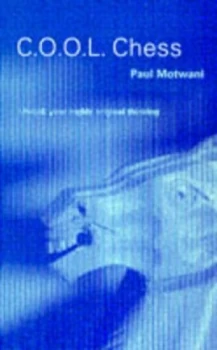 Image of C.O.O.L. Chess by Paul Motwani Paperback