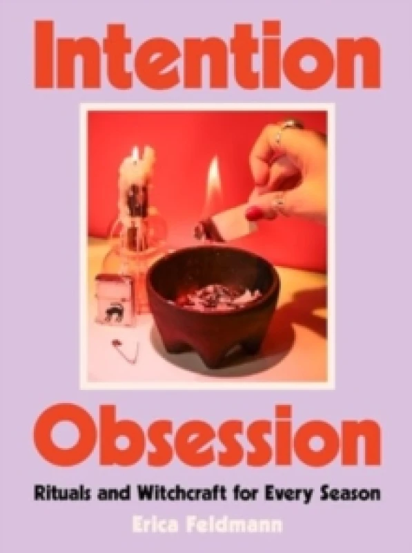 Image of Intention Obsession. Hardback. By Erica Feldmann Books