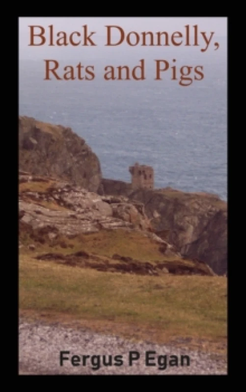 Image of Black Donnelly, Rats and Pigs Paperback / softback