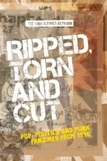 Image of Ripped, Torn and Cut : Pop, Politics and Punk Fanzines from 1976