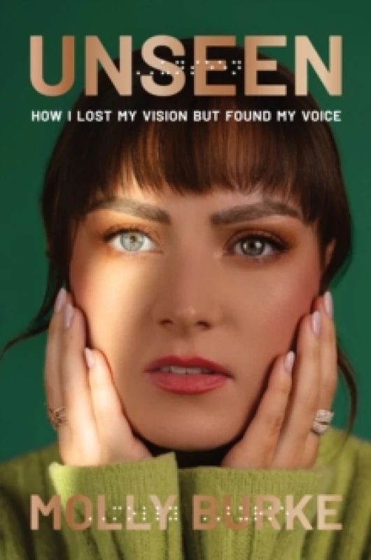 Image of Unseen : How I Lost My Vision but Found My Voice Hardback