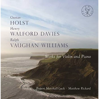 Image of Rupert Marshall-Luck and Matthew Rickard - Holst/Walford Davies/Vaughan Williams: Works for Violin and Piano CD