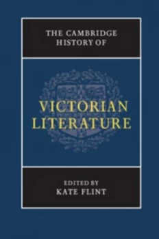 Image of The Cambridge History of Victorian Literature by Kate Flint Hardback
